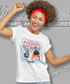 Kelce Brothers Super Bowl LVIII Shirt 6 Kelce Brothers Super Bowl Lviii Women T Shirt
