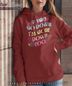 Kelsea Ballerini If You Go Down Hoodie