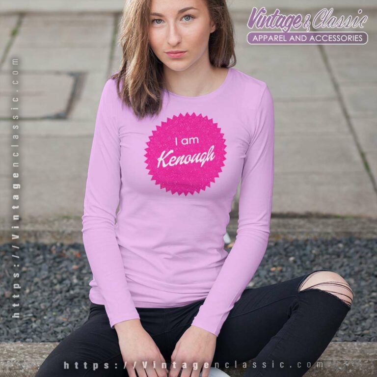 Ken I Am Enough Shirt Barbie Long Sleeve Tee Ken I Am Enough Shirt Barbie Long Sleeve Tee