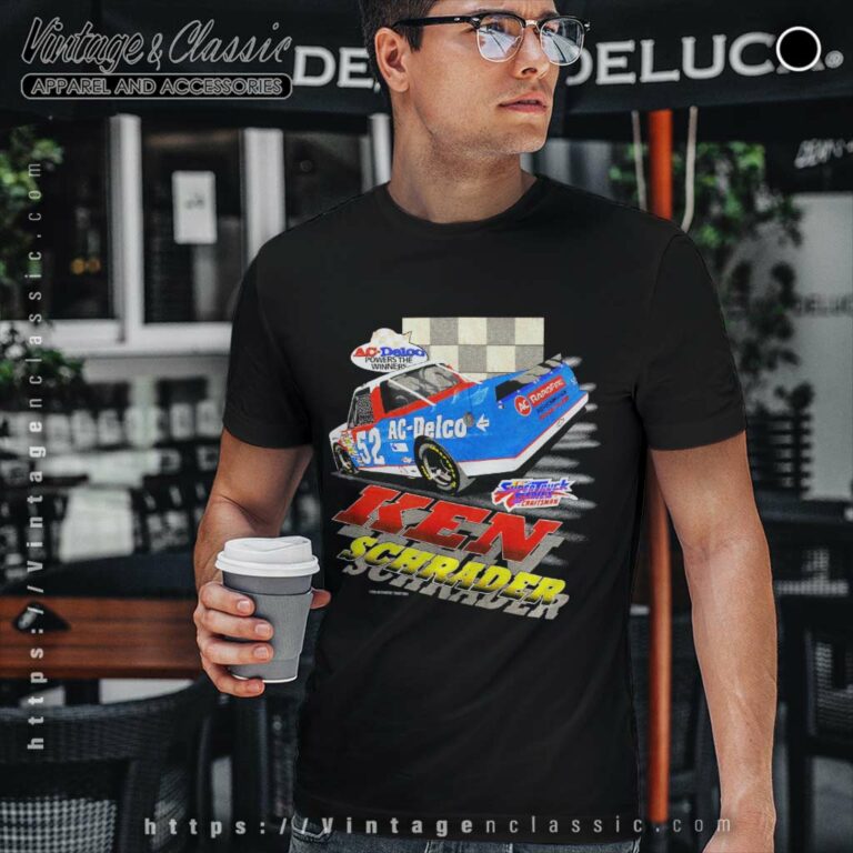 Ken Schrader 52 Ac Delco Chevrolet Nascar T Shirt Ken Schrader 52 Ac Delco Chevrolet Nascar T Shirt