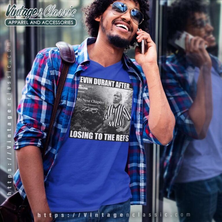 Kevin Durant My Next Chapter After Losing To The Refs V Neck TShirt Kevin Durant My Next Chapter After Losing To The Refs V Neck TShirt