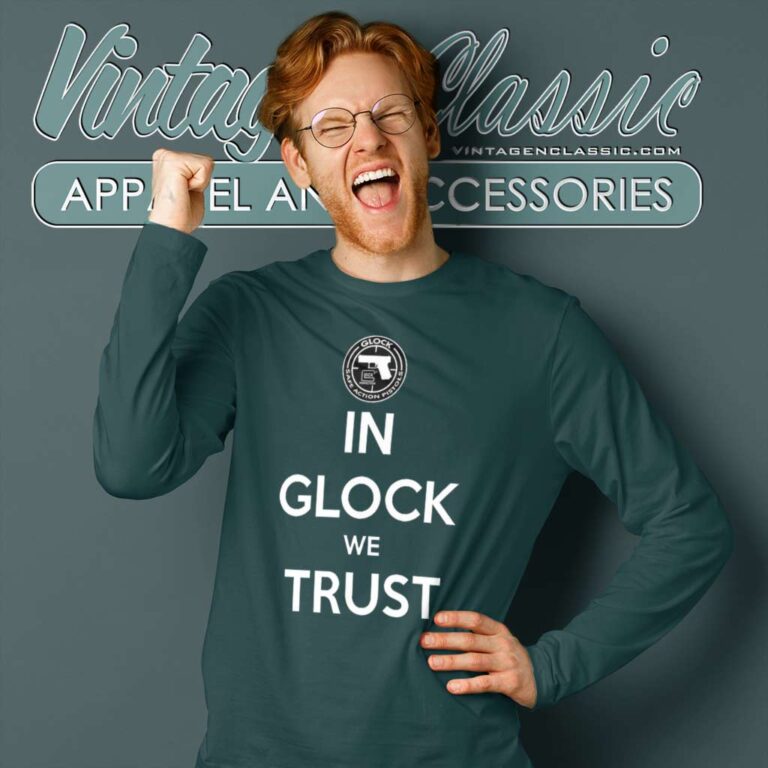 Key Glock In Glock We Trust Shirt Long Sleeve Tee Key Glock In Glock We Trust Shirt Long Sleeve Tee