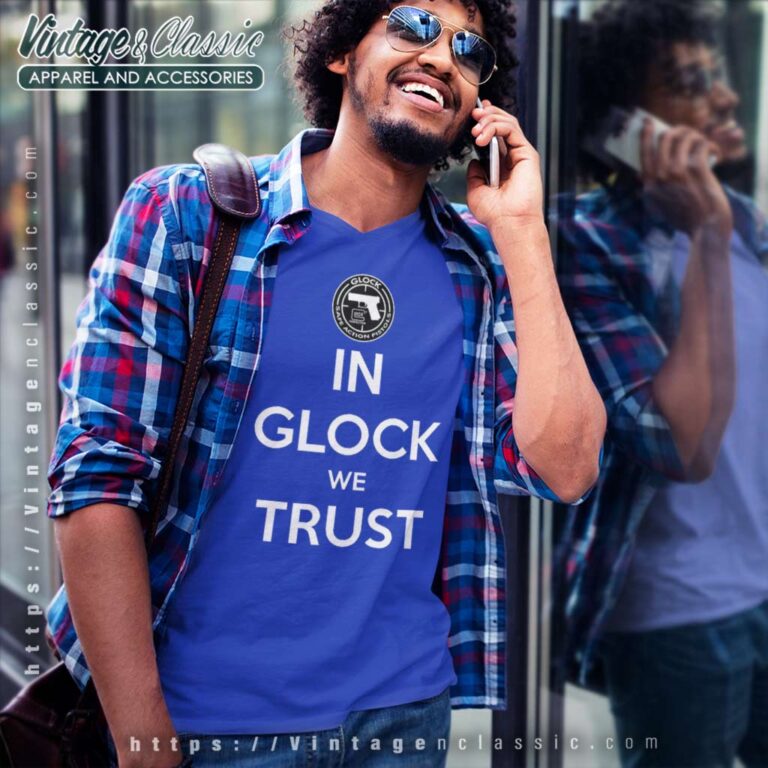 Key Glock In Glock We Trust Shirt V Neck TShirt Key Glock In Glock We Trust Shirt V Neck TShirt