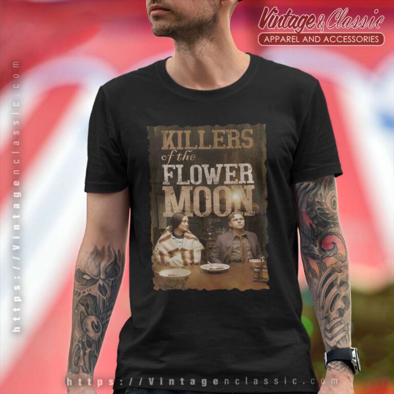 Killers Of The Flower Moon Poster T Shirt Killers Of The Flower Moon Poster T Shirt