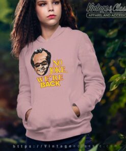 Kim Kardashian No Joke Were Back Shirt 5 Kim Kardashian No Joke Were Back Hoodie
