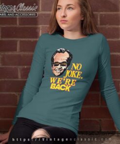 Kim Kardashian No Joke Were Back Shirt 4 Kim Kardashian No Joke Were Back Long Sleeve Tee