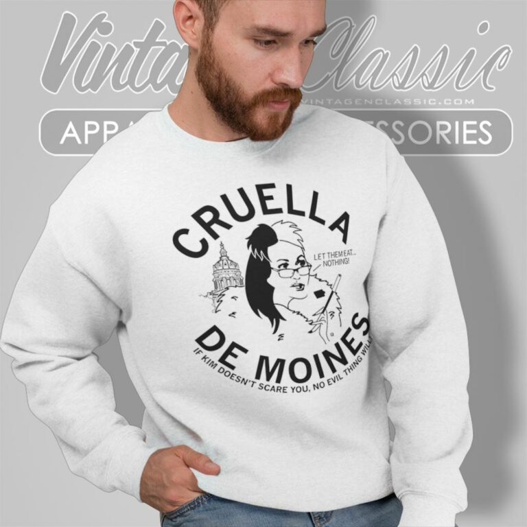 Kim Reynolds Cruella De Moines Sweatshirt Kim Reynolds Cruella De Moines Sweatshirt