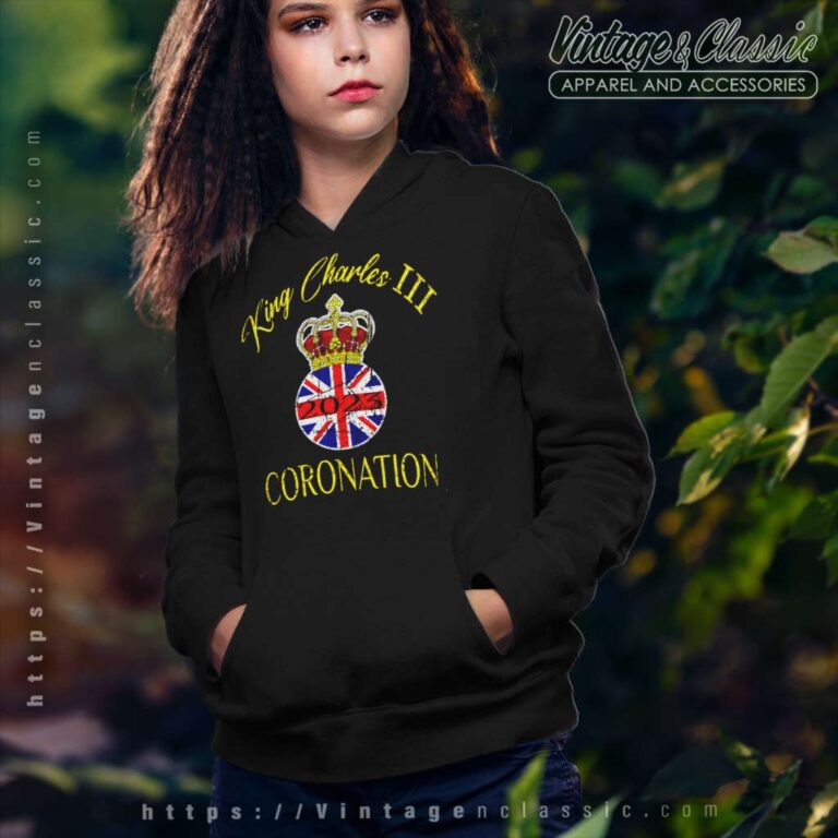 King Charles Iii Coronation 2023 Hoodie King Charles Iii Coronation 2023 Hoodie