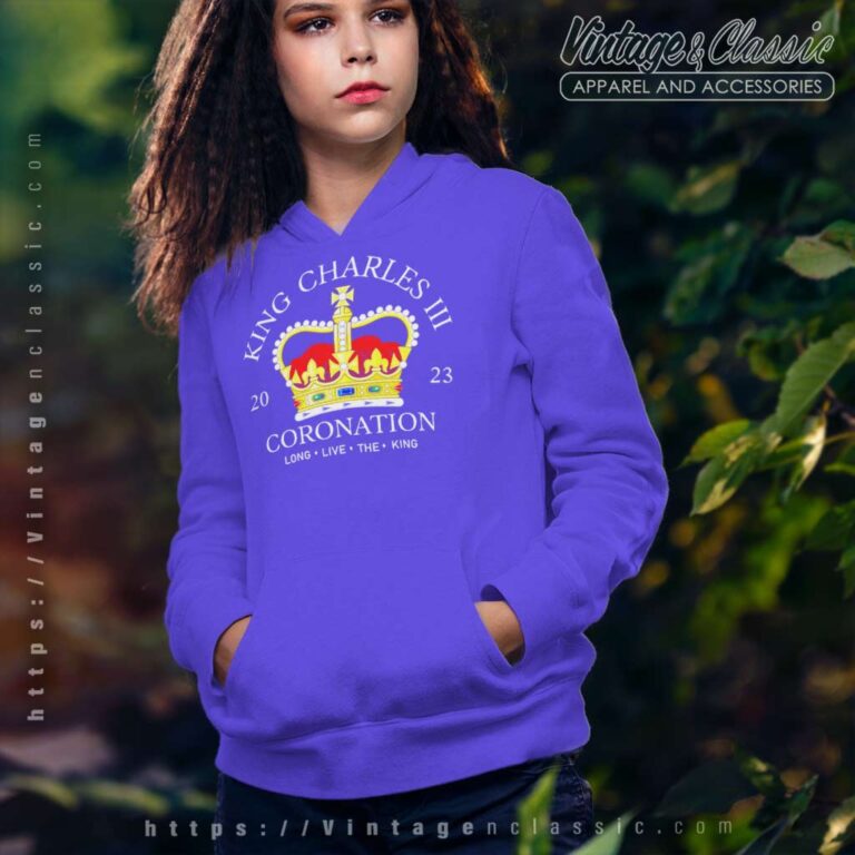 King Charles Iii Long Live The King Hoodie King Charles Iii Long Live The King Hoodie