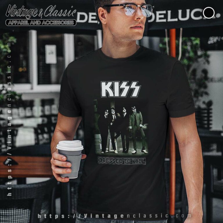 Kiss Dressed To Kill T Shirt Kiss Dressed To Kill T Shirt