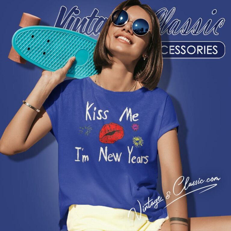 Kiss Me Im New Years 2024 Women T Shirt Kiss Me Im New Years 2024 Women T Shirt