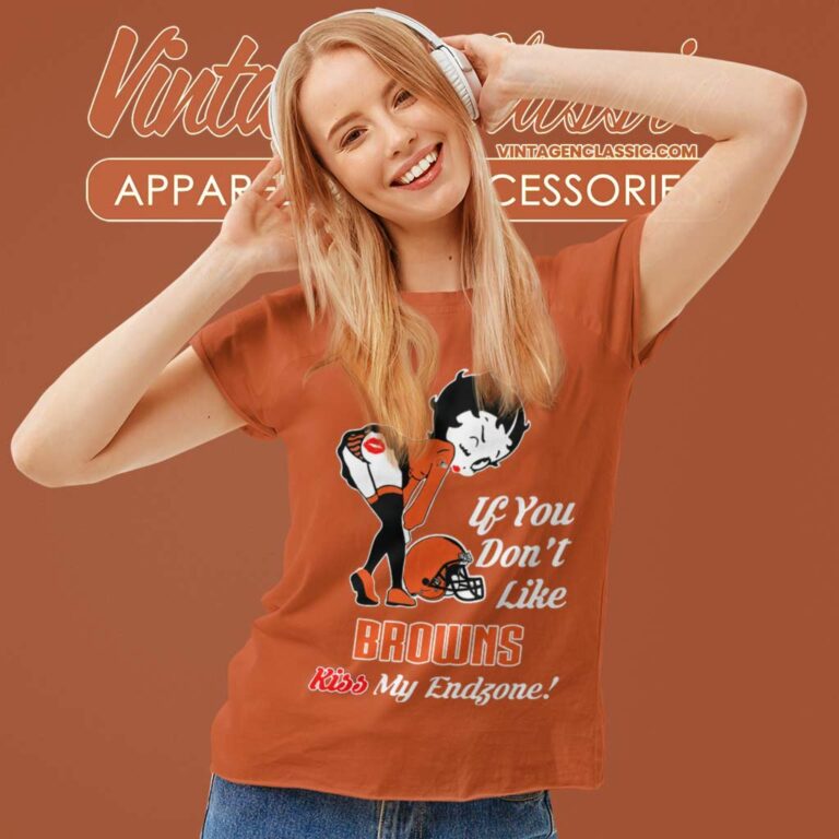 Kiss My Endzone Betty Boop Cleveland Browns Women TShirt Kiss My Endzone Betty Boop Cleveland Browns Women TShirt