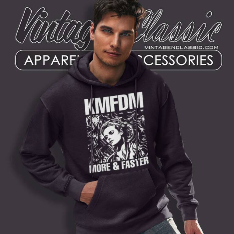 Kmfdm Shirt More And Faster Hoodie Kmfdm Shirt More And Faster Hoodie