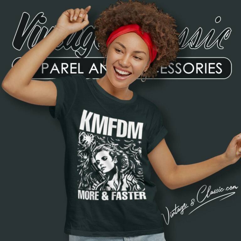Kmfdm Shirt More And Faster Women T Shirt Kmfdm Shirt More And Faster Women T Shirt