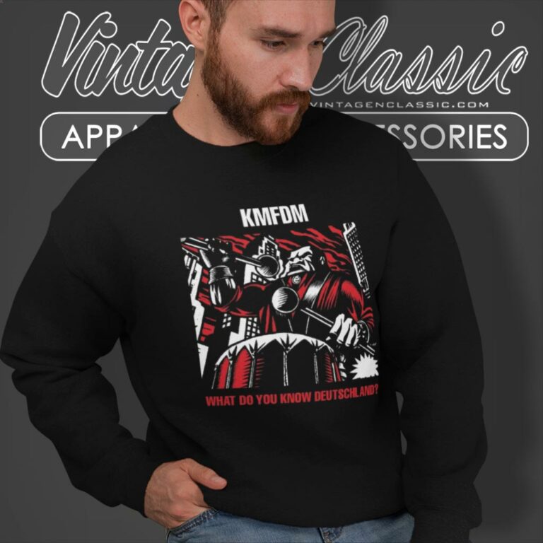 Kmfdm Shirt What Do You Know Deutschland Sweatshirt Kmfdm Shirt What Do You Know Deutschland Sweatshirt