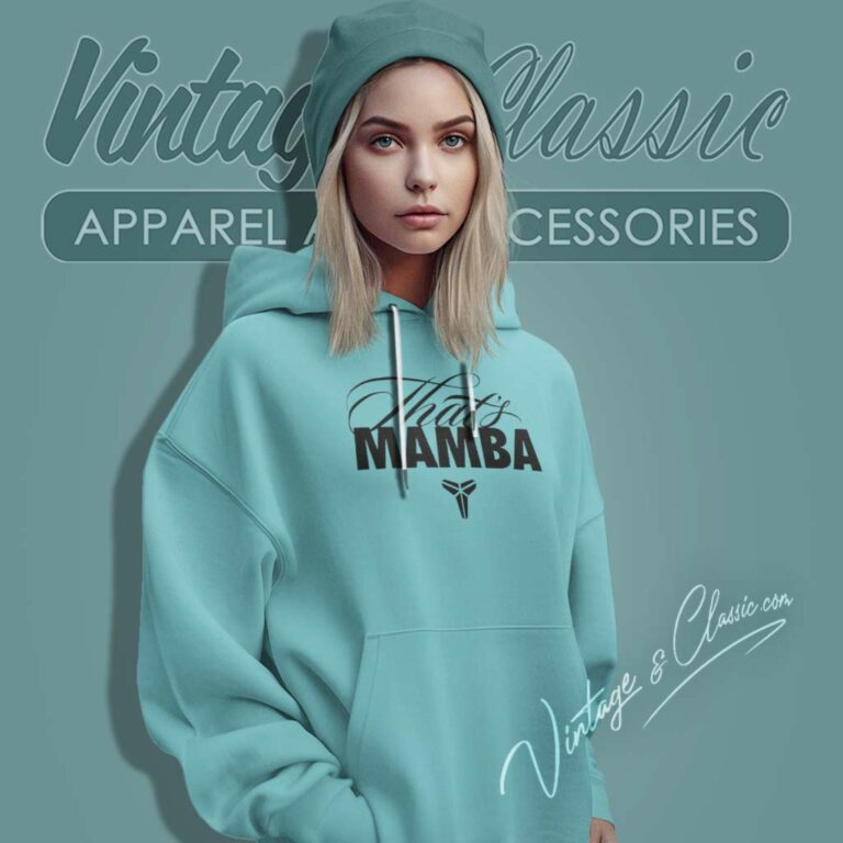 Kobe Bryant Thats Mamba Shirt Gift Of Mamba Hoodie Kobe Bryant Thats Mamba Shirt Gift Of Mamba Hoodie
