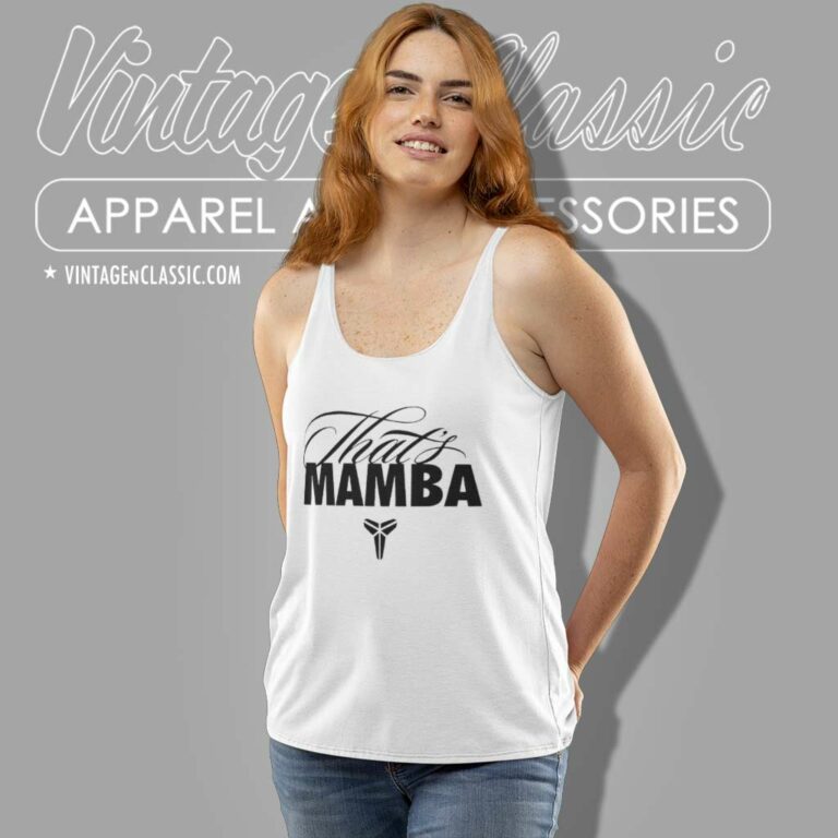 Kobe Bryant Thats Mamba Shirt Gift Of Mamba Tank Top Racerback Kobe Bryant Thats Mamba Shirt Gift Of Mamba Tank Top Racerback