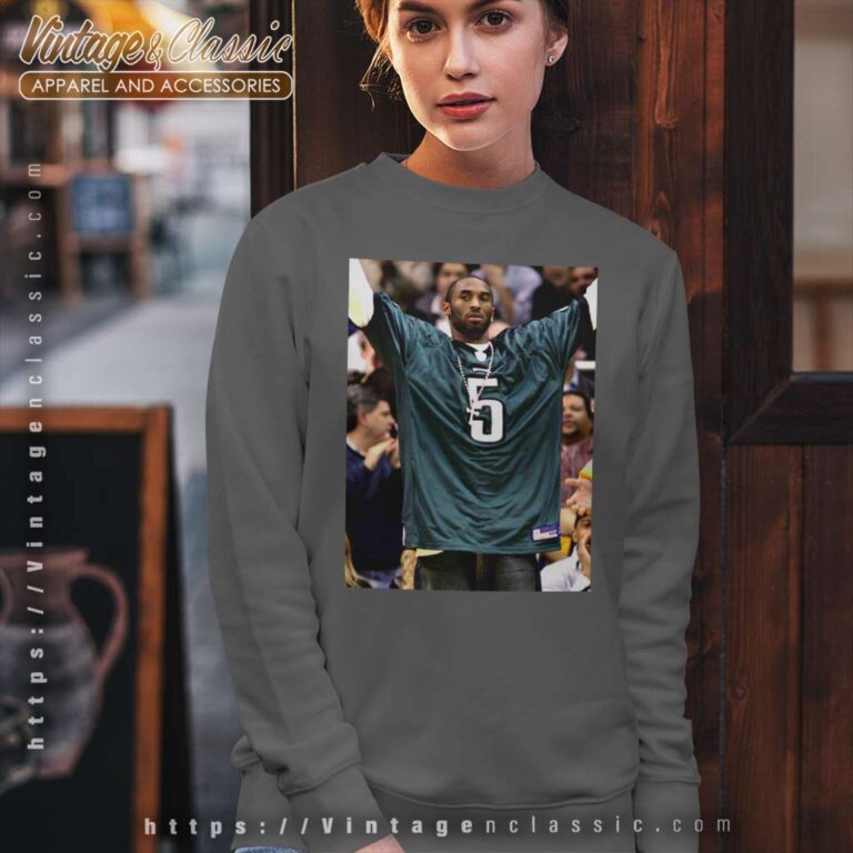 Kobe Bryant Wearing Philadelphia Eagles Jersey Sweatshirt Kobe Bryant Wearing Philadelphia Eagles Jersey Sweatshirt