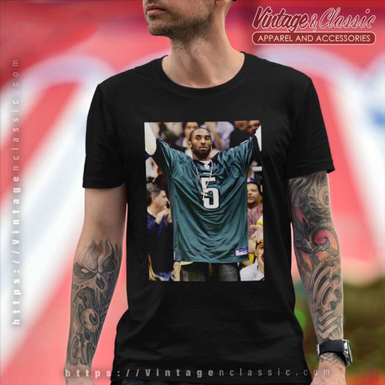 Kobe Bryant Wearing Philadelphia Eagles Jersey T Shirt Kobe Bryant Wearing Philadelphia Eagles Jersey T Shirt