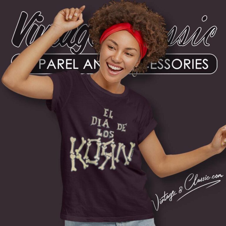 Korn El Dia De Los Women TShirt Korn El Dia De Los Women TShirt