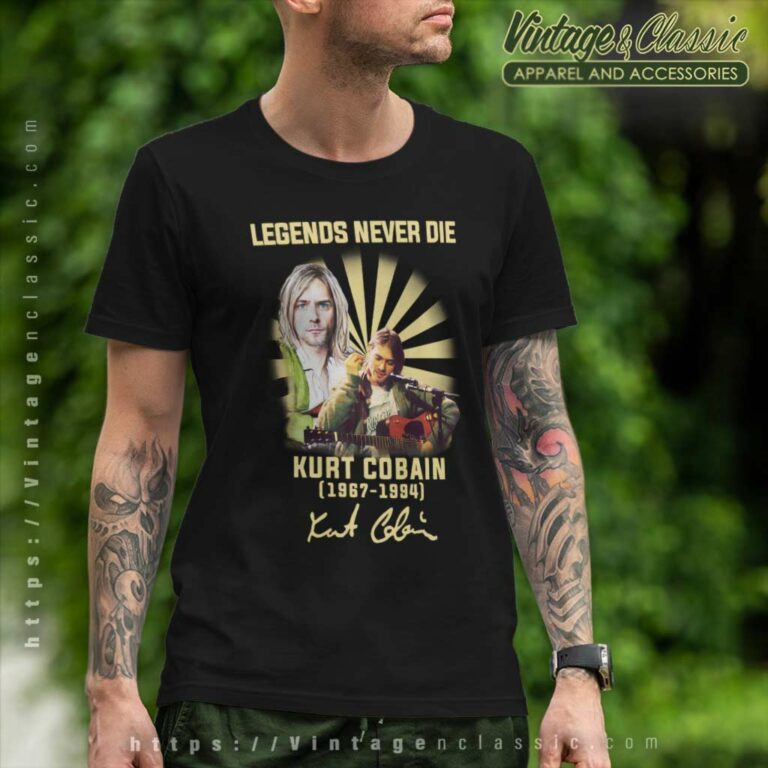 Kurt Cobain Legends Never Die T Shirt Kurt Cobain Legends Never Die T Shirt