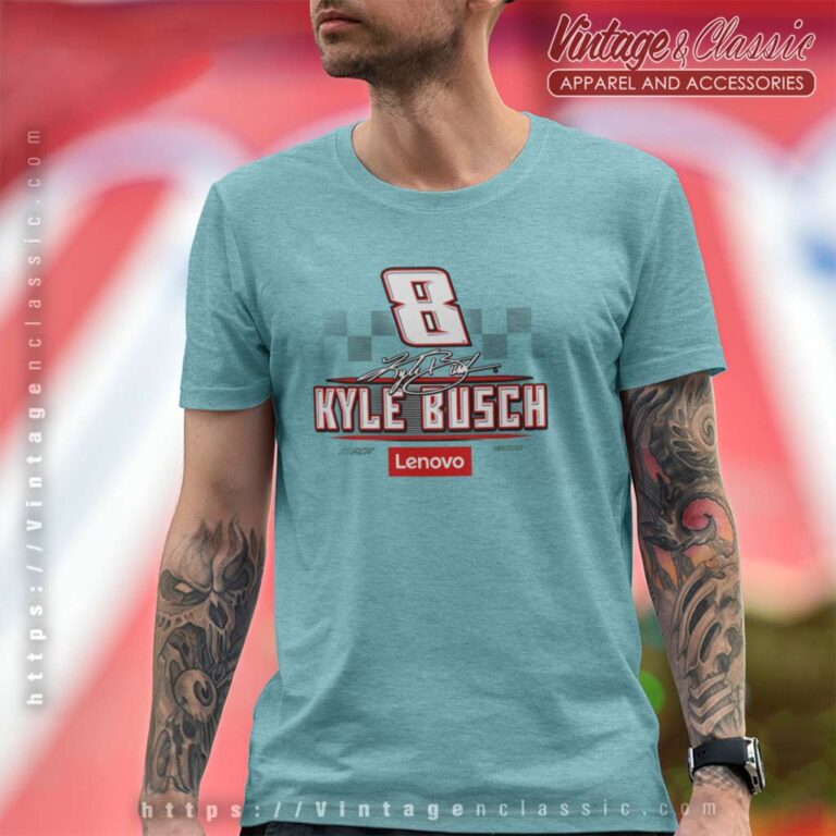 Kyle Busch 8 Nascar Racing 2023 T Shirt Kyle Busch 8 Nascar Racing 2023 T Shirt