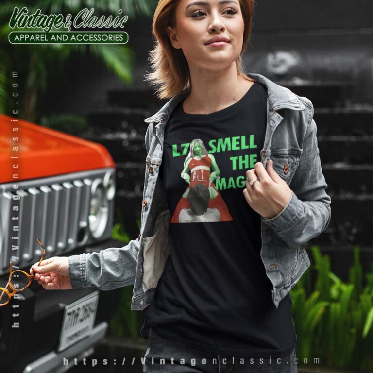 L7 Smell The Magic Shirt L7 Smell The Magic Shirt