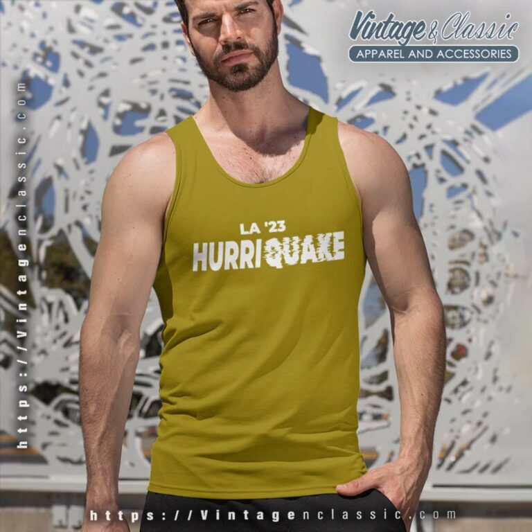 La 23 Hurriquake Shirt Earthquake Tank Top Racerback La 23 Hurriquake Shirt Earthquake Tank Top Racerback