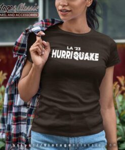 La 23 Hurriquake Shirt Earthquake Women TShirt