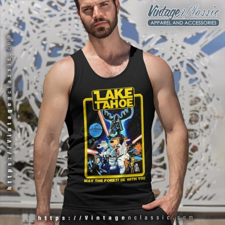 Lake Tahoe May The Forest Be With You Star Wars Tank Top Racerback Lake Tahoe May The Forest Be With You Star Wars Tank Top Racerback