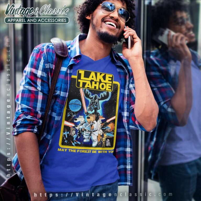 Lake Tahoe May The Forest Be With You Star Wars V Neck TShirt Lake Tahoe May The Forest Be With You Star Wars V Neck TShirt