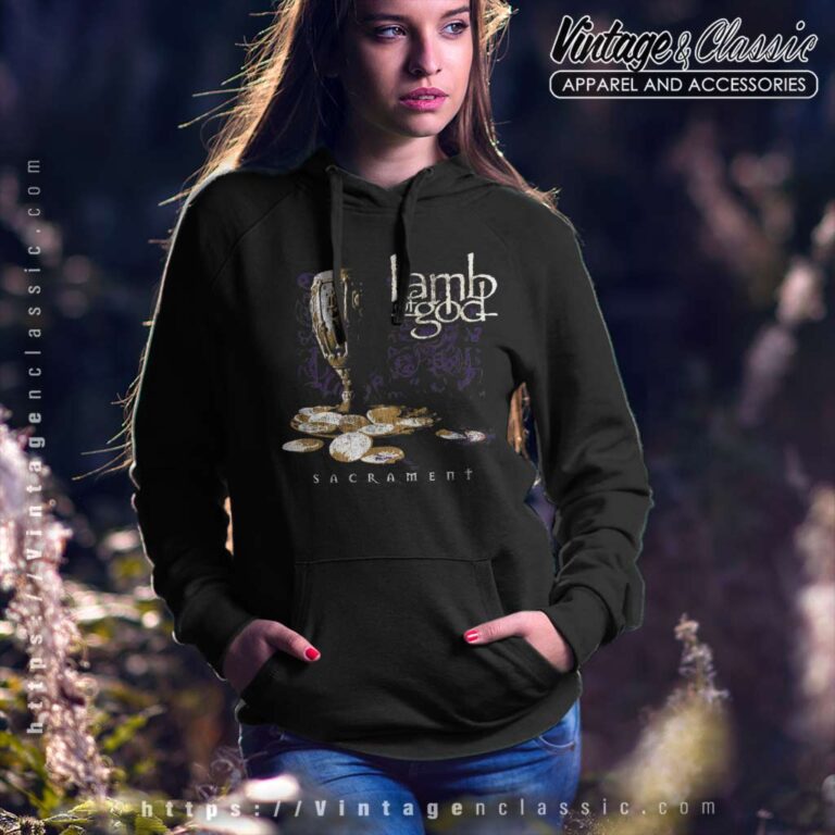 Lamb Of God Shirt Album Sacrament Hoodie Lamb Of God Shirt Album Sacrament Hoodie