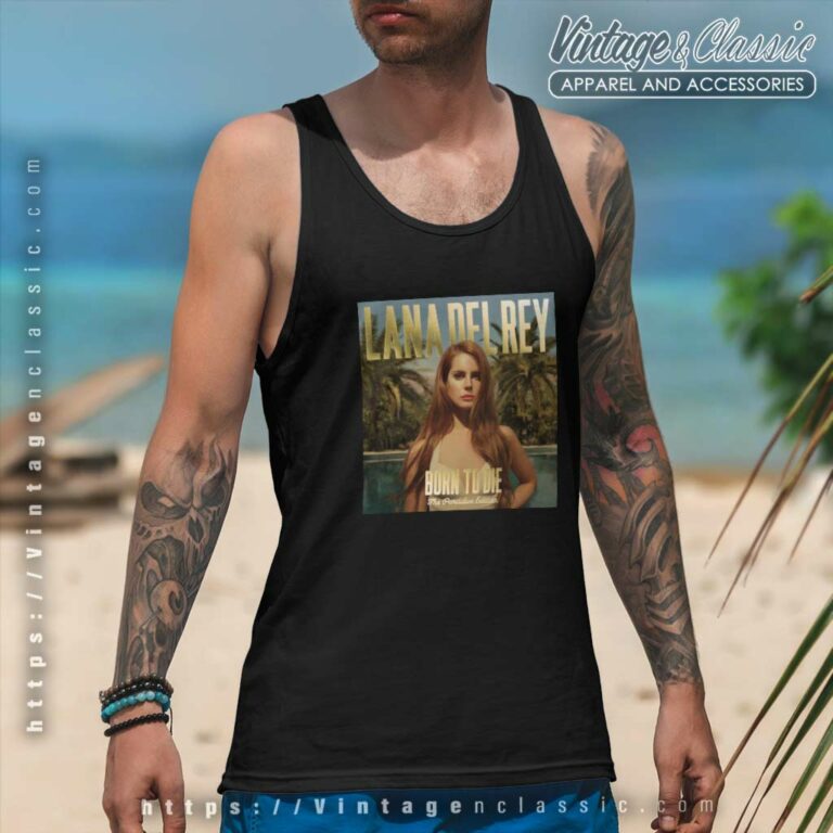 Lana Del Rey Shirt Born To Die Tank Top Racerback Lana Del Rey Shirt Born To Die Tank Top Racerback