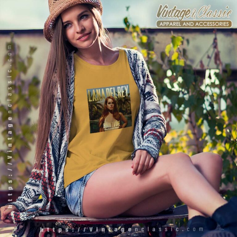 Lana Del Rey Shirt Born To Die Women TShirt Lana Del Rey Shirt Born To Die Women TShirt