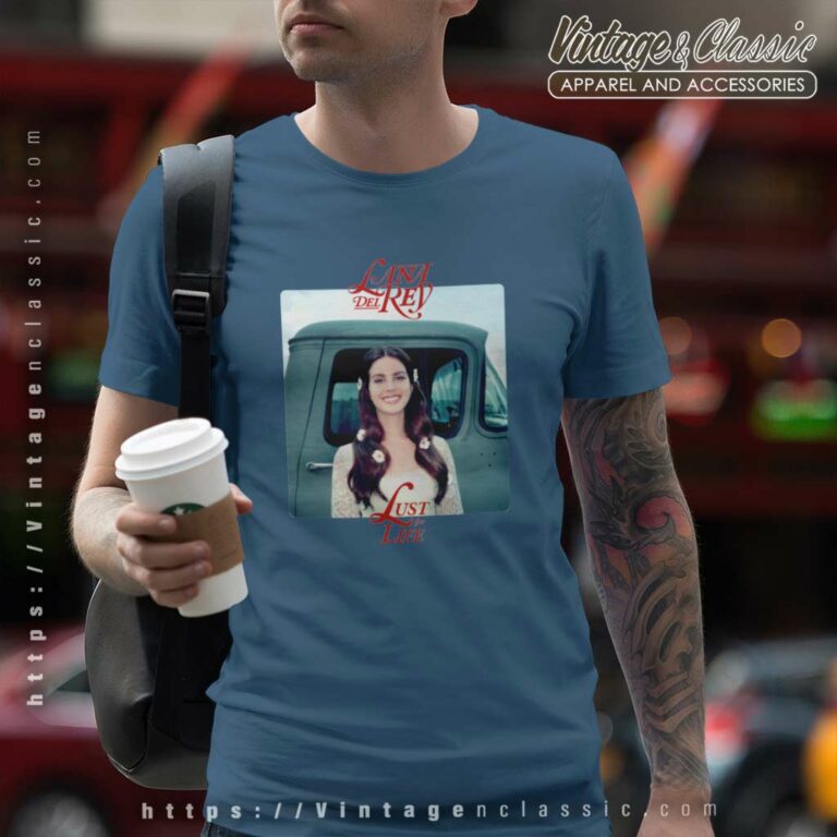 Lana Del Rey Shirt Lust For Life T Shirt Lana Del Rey Shirt Lust For Life T Shirt