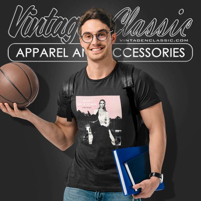 Lara Trump I Wont Back Down Cover Shirt T Shirt Lara Trump I Wont Back Down Cover Shirt T Shirt