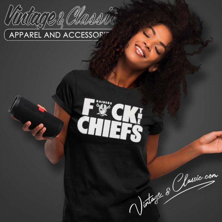 Las Vegas Raiders Fuck The Chiefs Women TShirt Las Vegas Raiders Fuck The Chiefs Women TShirt