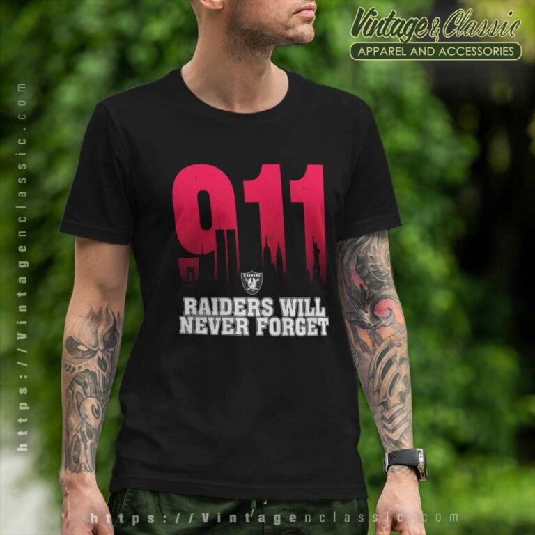Las Vegas Raiders Nfl 911 Will Never Forget T Shirt Las Vegas Raiders Nfl 911 Will Never Forget T Shirt