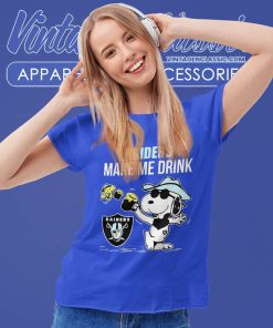 Las Vegas Raiders Snoopy Woodstock Make Me Drink Women TShirt