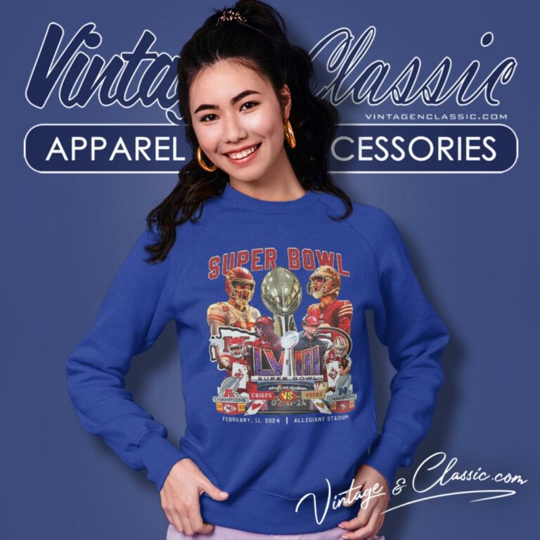 Las Vegas Super Bowl Lviii Kc Chiefs Vs 49ers Sweatshirt Las Vegas Super Bowl Lviii Kc Chiefs Vs 49ers Sweatshirt