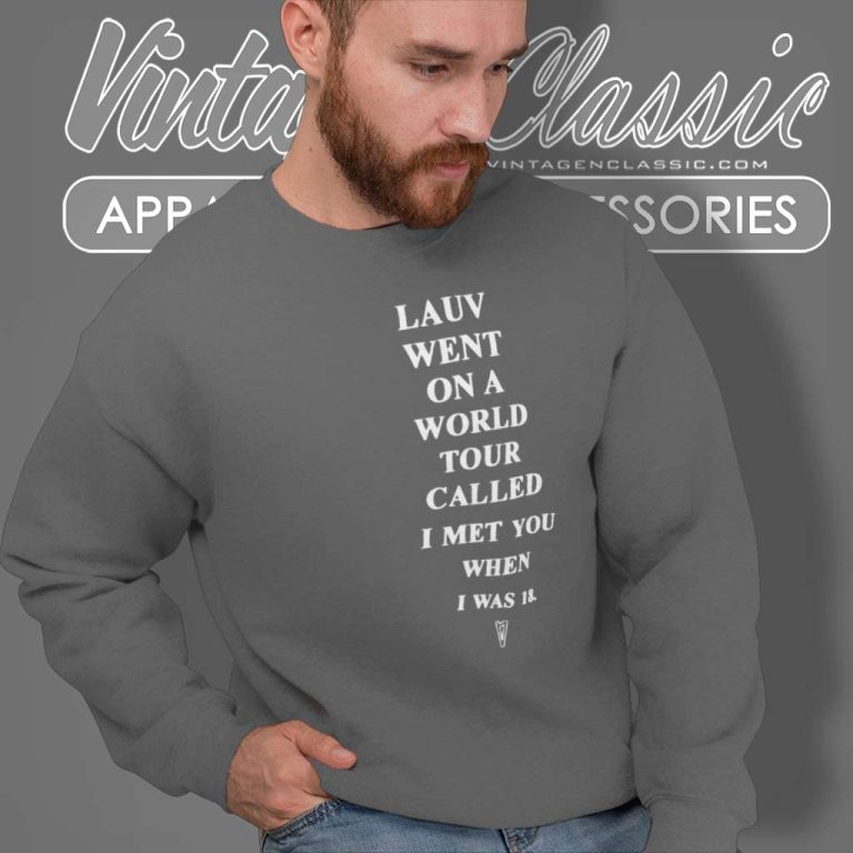 Lauv Shirt Went On A World Tour Sweatshirt Lauv Shirt Went On A World Tour Sweatshirt