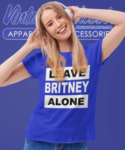 Leave Britney Alone Women TShirt