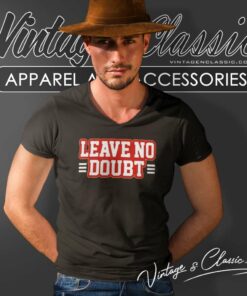 Leave No Doubt San Francisco 49ers V Neck TShirt