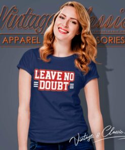 Leave No Doubt San Francisco 49ers Women TShirt