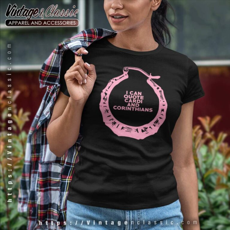 Lecrae Cardi Shirt I Can Quote Cardi And Corinthians Women TShirt Lecrae Cardi Shirt I Can Quote Cardi And Corinthians Women TShirt