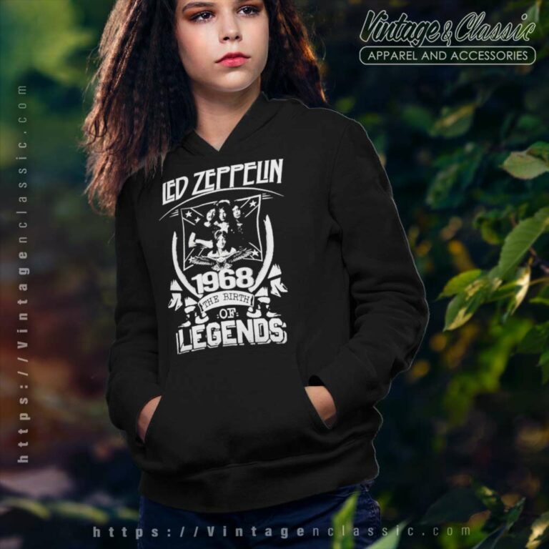 Led Zeppelin Shirt 1968 The Birth Legends Hoodie Led Zeppelin Shirt 1968 The Birth Legends Hoodie