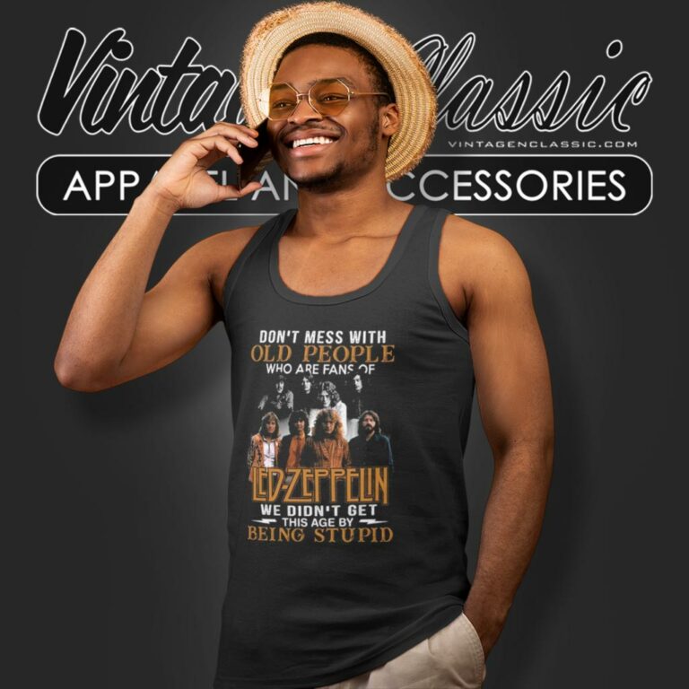 Led Zeppelin Shirt Dont Mess With Old People Who Are Fans Of Led Zeppelin Tank Top Racerback Led Zeppelin Shirt Dont Mess With Old People Who Are Fans Of Led Zeppelin Tank Top Racerback