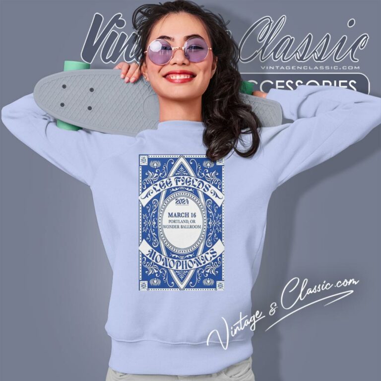 Lee Fields Wonder Ballroom Portland Or March 16 2024 Poster Sweatshirt Lee Fields Wonder Ballroom Portland Or March 16 2024 Poster Sweatshirt