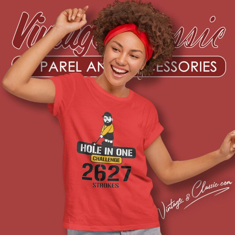 Legen Jerry Hole In One Challenge 2627 Strokes Women T Shirt Legen Jerry Hole In One Challenge 2627 Strokes Women T Shirt