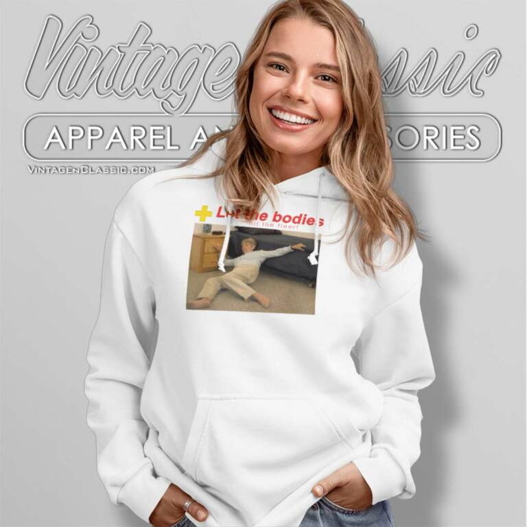 Let The Bodies Hit The Floor Hoodie Let The Bodies Hit The Floor Hoodie